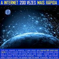 A internet 200 vezes mais rápida