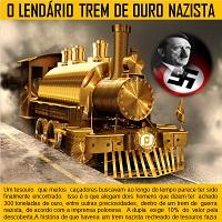 O lendário trem Nazista carregado de Ouro 