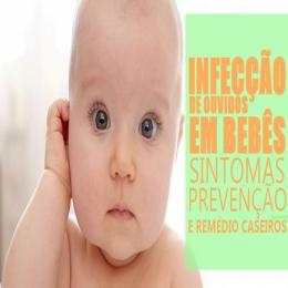 Infecção de ouvido em bebês.  Sintomas, prevenção e remédios caseiros