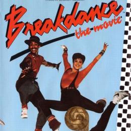 Breakdance, a música e o cinema dos anos 80