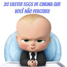 20 Easter Eggs envolvendo cinema encontrados na animação Poderoso chefinho