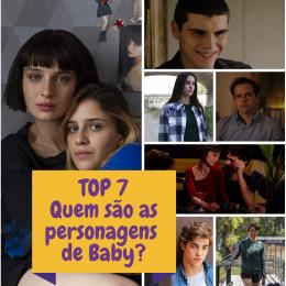 TOP 7 - Quem são as personagens de Baby?