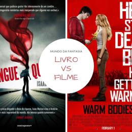 Livro vs Filme: Sangue Quente, Isaac Marion