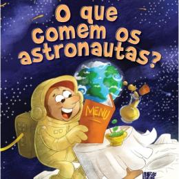 Alimentação dos astronautas inspira livro para crianças