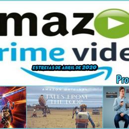 Amazon Prime Video: Confira as estreias do mês de abril de 2020 na plataforma de streaming