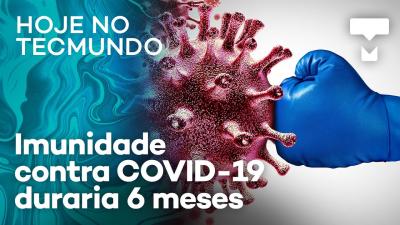 Imunidade ao coronavírus dura apenas 6 meses e OnePlus roda Fortnite em 90 fps