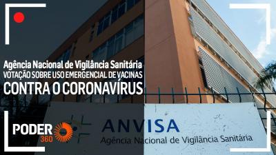 Ao vivo: Anvisa decide sobre uso emergencial das vacinas contra Covid-19