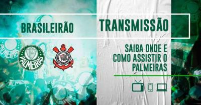Palmeiras x Corinthians: saiba onde assistir