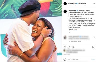Ronaldinho se manifesta pela primeira vez após morte da mãe: 'Inspiração de força e alegria'