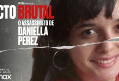 Momento Sessão Pipoca: PACTO BRUTAL - O Assassinato de Daniella Perez
