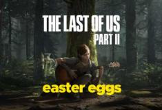 Easter Eggs e curiosidades em The Last of Us Part II