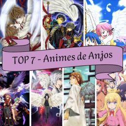 TOP 7 - Animes de anjos