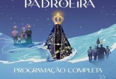 Programação completa da Novena e Festa da Padroeira do Brasil, Nossa Senhora Aparecida