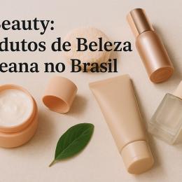 K-Beauty: Produtos de beleza coreana no Brasil