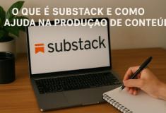 O que é Substack e como ajuda na produção de conteúdo?