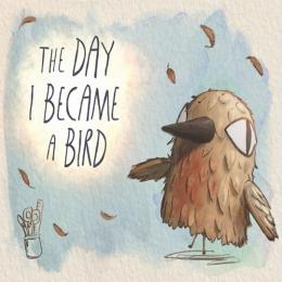 The Day I Became a Bird – O amor visto pelos olhos inocentes de uma criança!