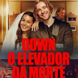 Análise do filme Down: o Elevador da Morte, disponível no Adrenalina Pura+